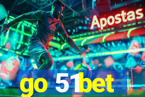 go 51bet
